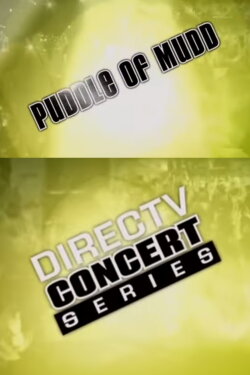 Puddle of Mudd: House of Blues Chicago 2007 (2007) Puddle of Mudd: House of Blues Chicago 2007 (2007)