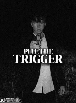 Pull The Trigger (2024)