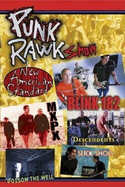 Punk Rawk Show: New American Standard (2002) Punk Rawk Show: New American Standard (2002)