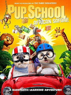 Pup School: African Safari (2019) Pup School: African Safari (2019)