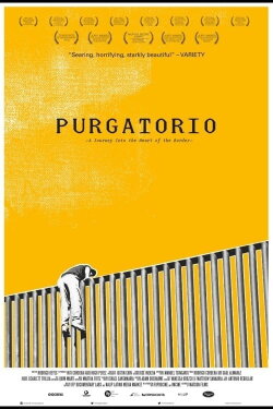 Purgatorio: A Journey Into the Heart of the Border (2013) Purgatorio: A Journey Into the Heart of the Border (2013)