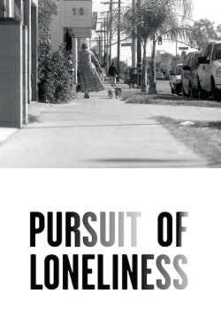Pursuit of Loneliness (2016) Pursuit of Loneliness (2016)