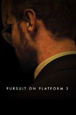 Pursuit on Platform 3 (2024) Pursuit on Platform 3 (2024)