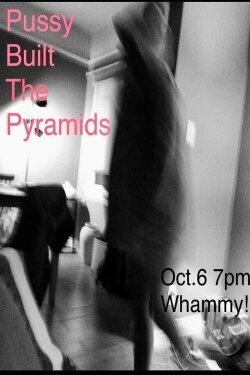 Pussy Built the Pyramids (2023) Pussy Built the Pyramids (2023)