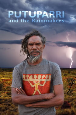 Putuparri and the Rainmakers (2015) Putuparri and the Rainmakers (2015)