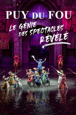 Puy du Fou : le génie des spectacles révélé (2023) Puy du Fou : le génie des spectacles révélé (2023)