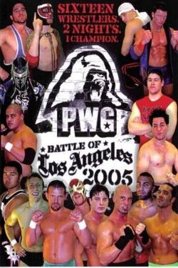 PWG: 2005 Battle of Los Angeles - Night One (2005) PWG: 2005 Battle of Los Angeles - Night One (2005)