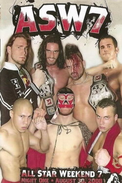 PWG: All Star Weekend 7 - Night One (2008) PWG: All Star Weekend 7 - Night One (2008)