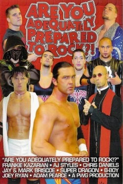 PWG: Are You Adequately Prepared To Rock?! (2003) PWG: Are You Adequately Prepared To Rock?! (2003)