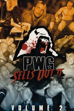 PWG Sells Out: Volume 2 (2009) PWG Sells Out: Volume 2 (2009)