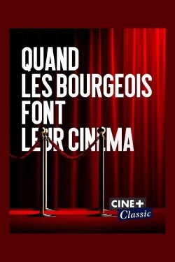 Quand les bourgeois font leur cinéma (2022)