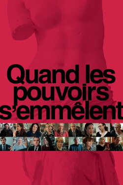 Quand les pouvoirs s'emmêlent (2018) Quand les pouvoirs s'emmêlent (2018)