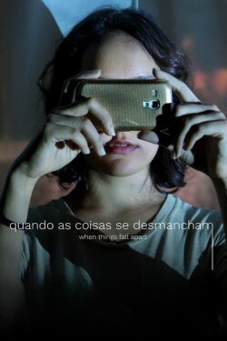 Quando as Coisas se Desmancham (2018) Quando as Coisas se Desmancham (2018)
