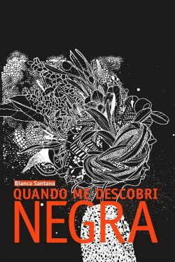 Quando me Descobri Negra (2023) Quando me Descobri Negra (2023)