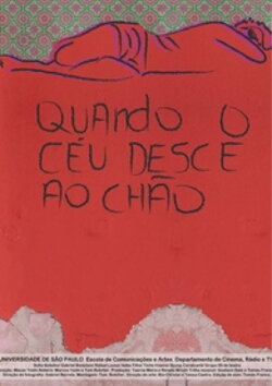 Quando o céu desce ao chão (2011) Quando o céu desce ao chão (2011)