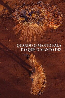 Quando o Manto Fala e o Que o Mando Diz (2023)
