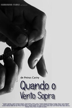 Quando o Vento Sopra (2008) Quando o Vento Sopra (2008)