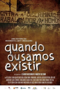 Quando Ousamos Existir (2022)