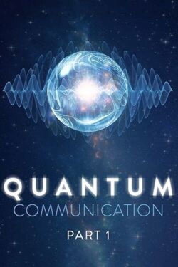 Quantum Communication (2009) Quantum Communication (2009)