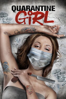 Quarantine Girl (2020) Quarantine Girl (2020)