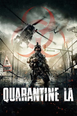 Quarantine L.A. (2016) Quarantine L.A. (2016)