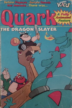 Quark the Dragon Slayer (1989) Quark the Dragon Slayer (1989)