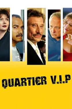Quartier V.I.P. (2005) Quartier V.I.P. (2005)