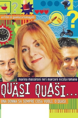Quasi quasi… (2002) Quasi quasi… (2002)