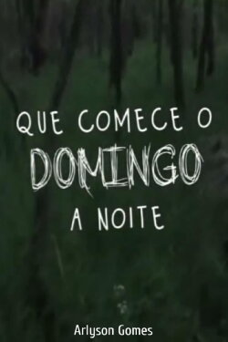 Que Comece o Domingo à Noite (2024) Que Comece o Domingo à Noite (2024)