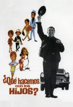 ¿Qué hacemos con los hijos? (1967)