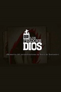 Que los perdone Dios (2013)