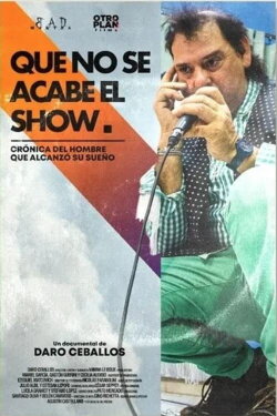 Que no se acabe el show (2022) Que no se acabe el show (2022)