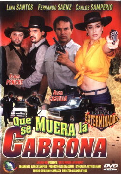 Qué se muera la cabrona (2002) Qué se muera la cabrona (2002)