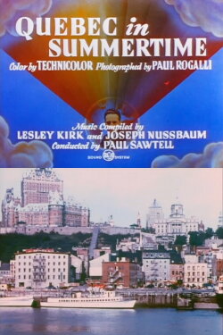 Quebec in Summertime (1949) Quebec in Summertime (1949)