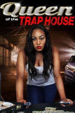 Queen of the Trap House (2021)
