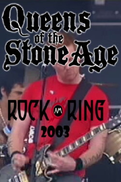 Queens of the Stone Age: Live @ Rock Am Ring 2003 (2003) Queens of the Stone Age: Live @ Rock Am Ring 2003 (2003)