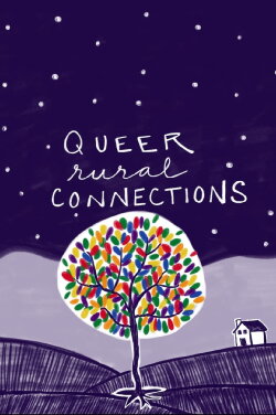 Queer Rural Connections (2022) Queer Rural Connections (2022)