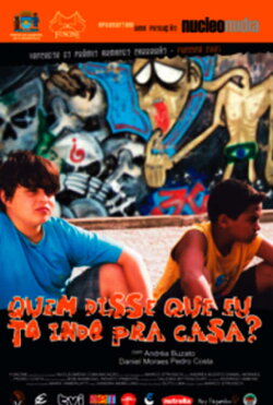 Quem disse que eu tô Indo pra casa? (2007) Quem disse que eu tô Indo pra casa? (2007)