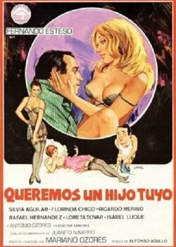 Queremos un hijo tuyo (1981) Queremos un hijo tuyo (1981)