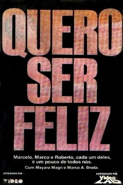 Quero Ser Feliz (1986) Quero Ser Feliz (1986)