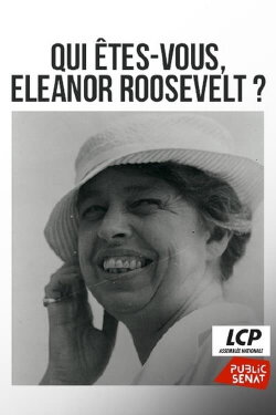 Qui Êtes-Vous Eleanor Roosevelt (2016) Qui Êtes-Vous Eleanor Roosevelt (2016)