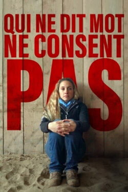 Qui ne dit mot ne consent pas (2021) Qui ne dit mot ne consent pas (2021)