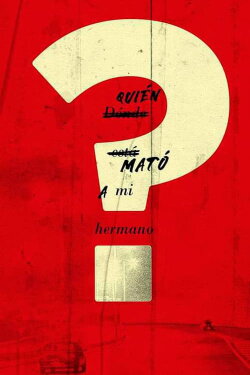 ¿Quién mató a mi hermano? (2019)