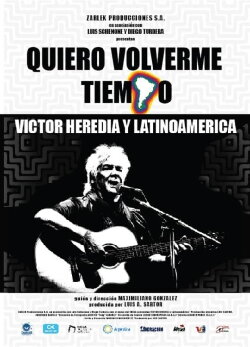 Quiero volverme tiempo: Victor Heredia y Latinoamérica (2023) Quiero volverme tiempo: Victor Heredia y Latinoamérica (2023)