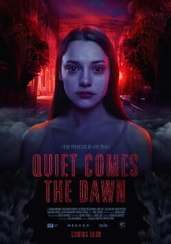 Quiet Comes the Dawn (2019) Quiet Comes the Dawn (2019)