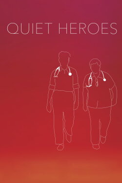 Quiet Heroes (2018) Quiet Heroes (2018)