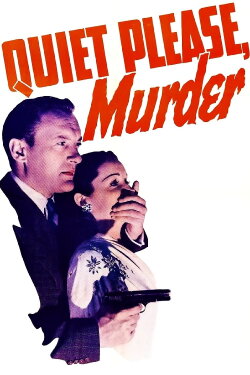 Quiet Please, Murder (1943) Quiet Please, Murder (1943)