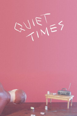 Quiet Times (2016)