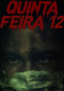 Quinta-Feira 12 (2020) Quinta-Feira 12 (2020)