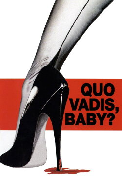Quo Vadis, Baby? (2005) Quo Vadis, Baby? (2005)